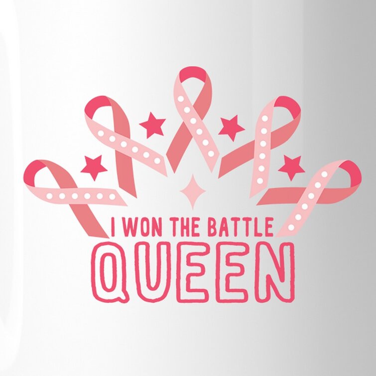 Ebern Designs Alarik Won The Battle Queen Breast Cancer Awareness